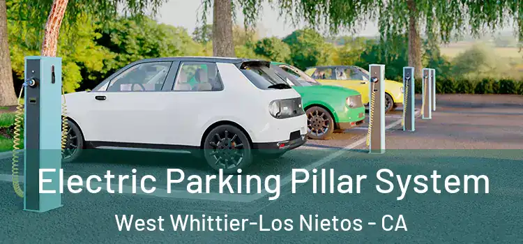 Electric Parking Pillar System West Whittier-Los Nietos - CA