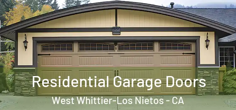  Residential Garage Doors West Whittier-Los Nietos - CA
