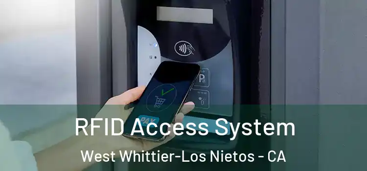 RFID Access System West Whittier-Los Nietos - CA