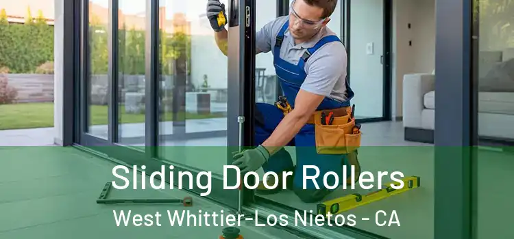  Sliding Door Rollers West Whittier-Los Nietos - CA